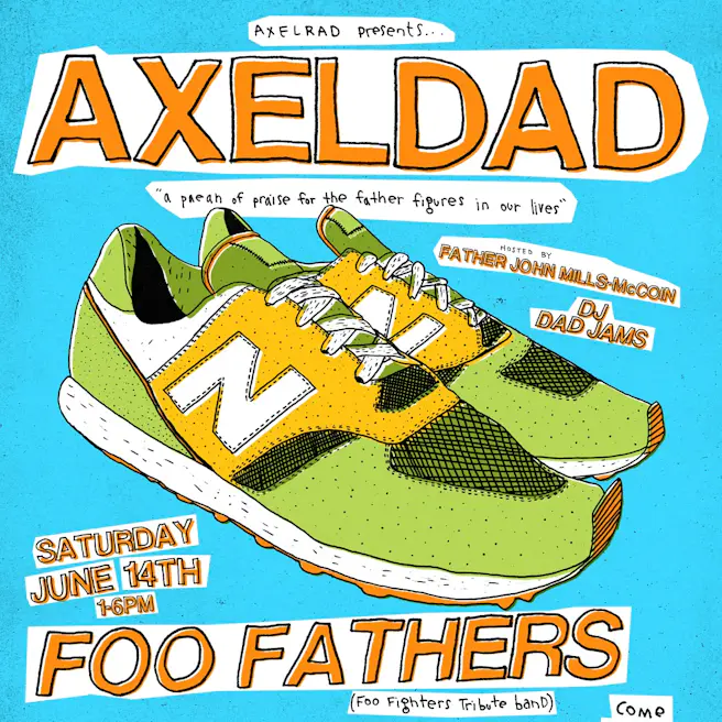 AXELDAD | Fathers Day Bash!