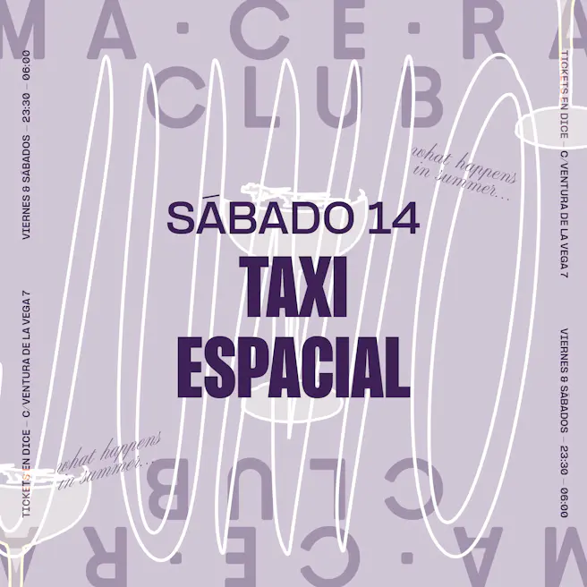 SABADO 14 JUNIO - TAXI ESPACIAL - MACERA NOCHE
