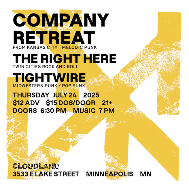 Company Retreat, The Right Here, Tight Wire