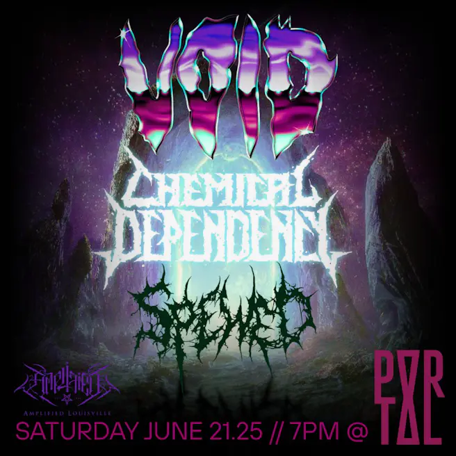 Void + Chemical Dependency + Spewed