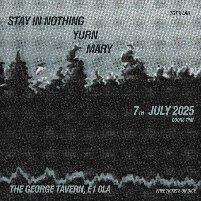 TGT FREE x Lau: Stay In Nothing + yurn + mary