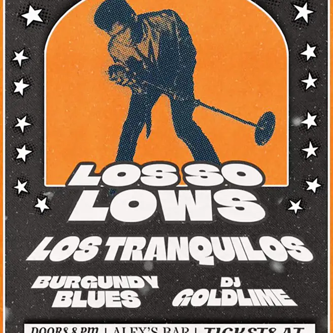Los So Lows, Los Tranquilos, Burgundy Blues and DJ Goldlime