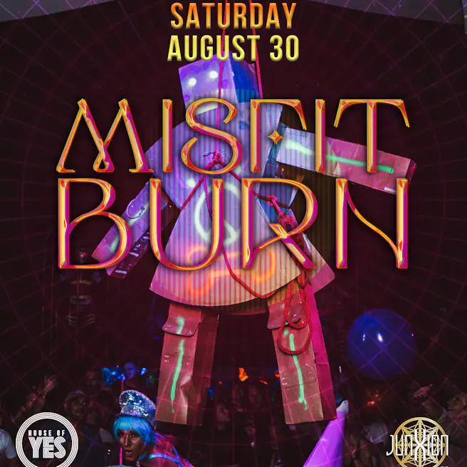 Misfit Burn w/ JunXion