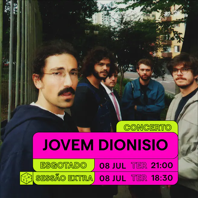 Jovem Dionisio (Sessão Extra)