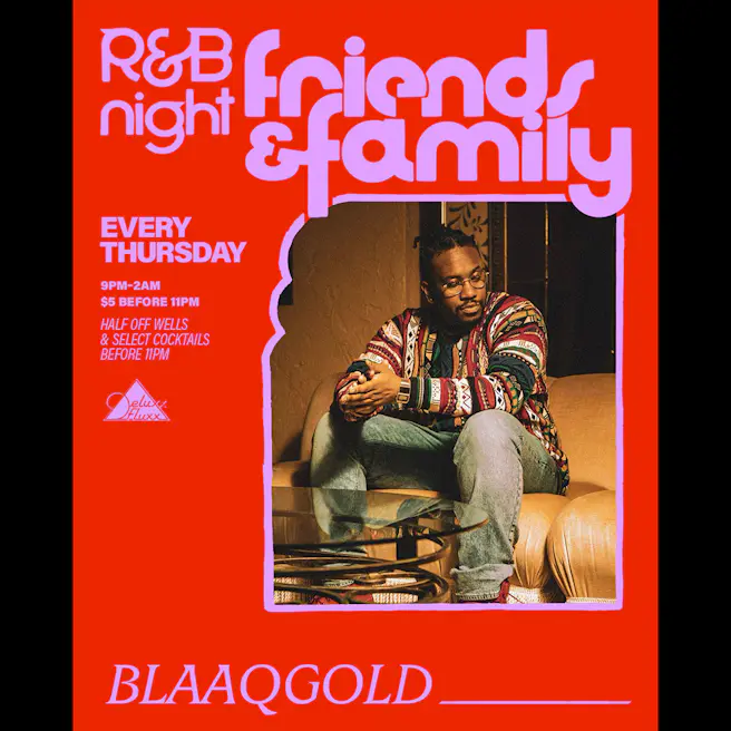 Friends & Family : An R&B Night w/ BlaaqGold