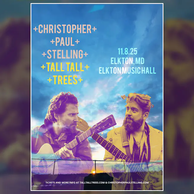 Tall Tall Trees & Christopher Paul Stelling