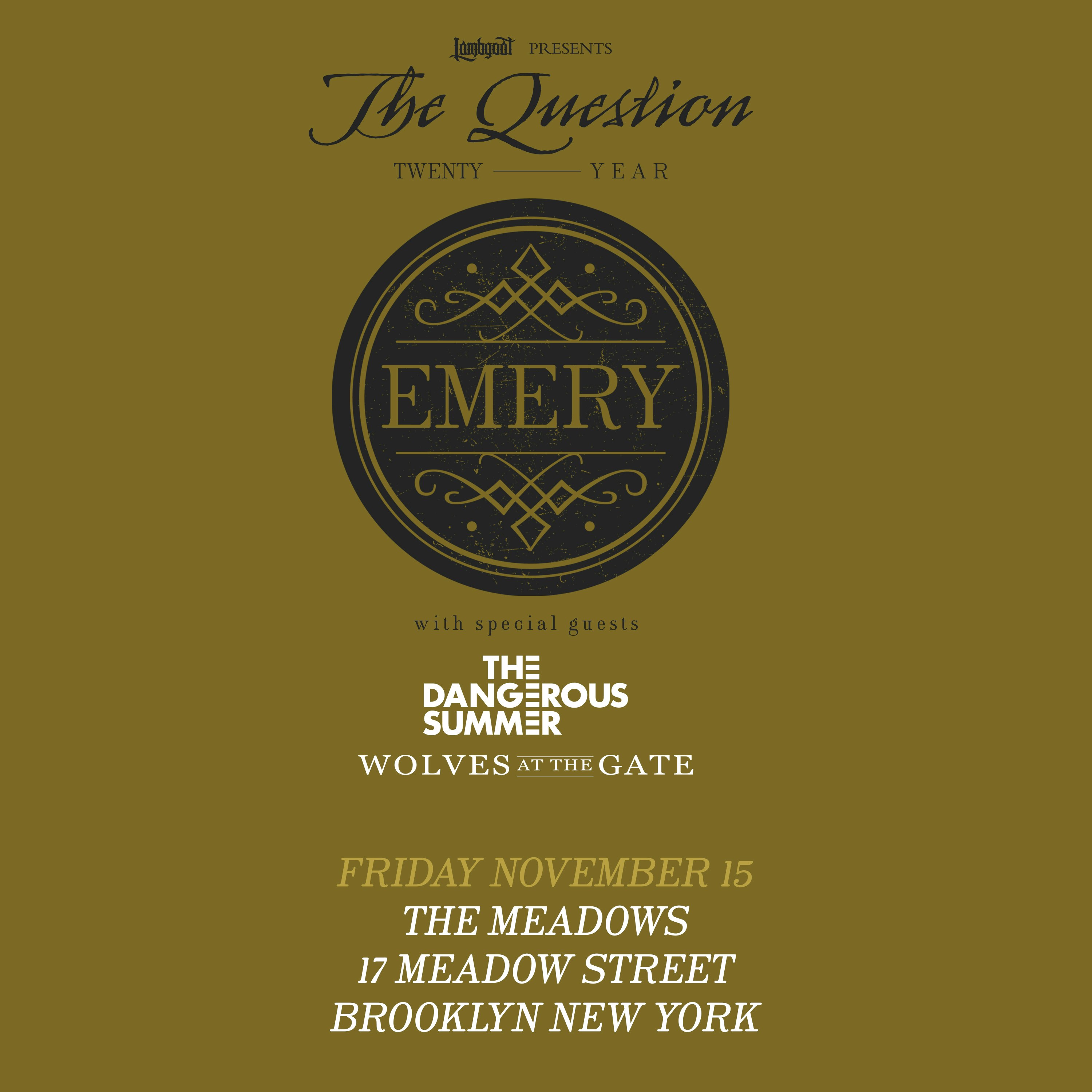 Emery – 20th anniversary of The Question Tickets | $25.24 | Nov 15
