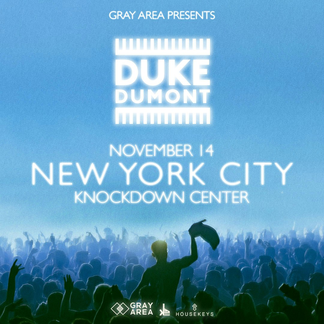 Duke Dumont by Gray Area Tickets | From $37.60 | 14 Nov