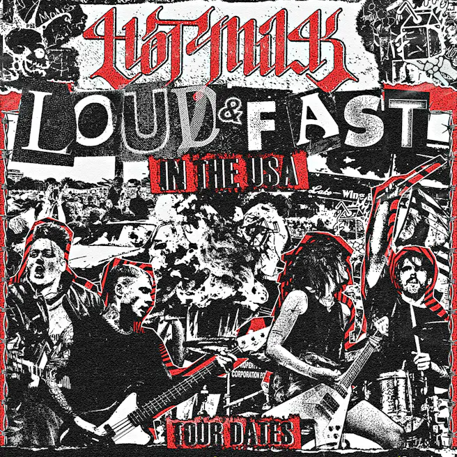 Hot Milk - Loud and Fast in the USA