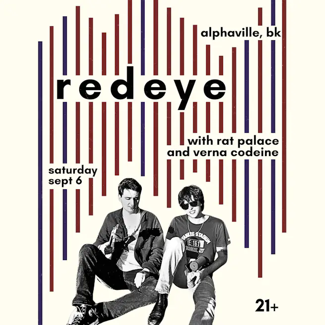 redeye (single release), Rat Palace, Verna Codeine