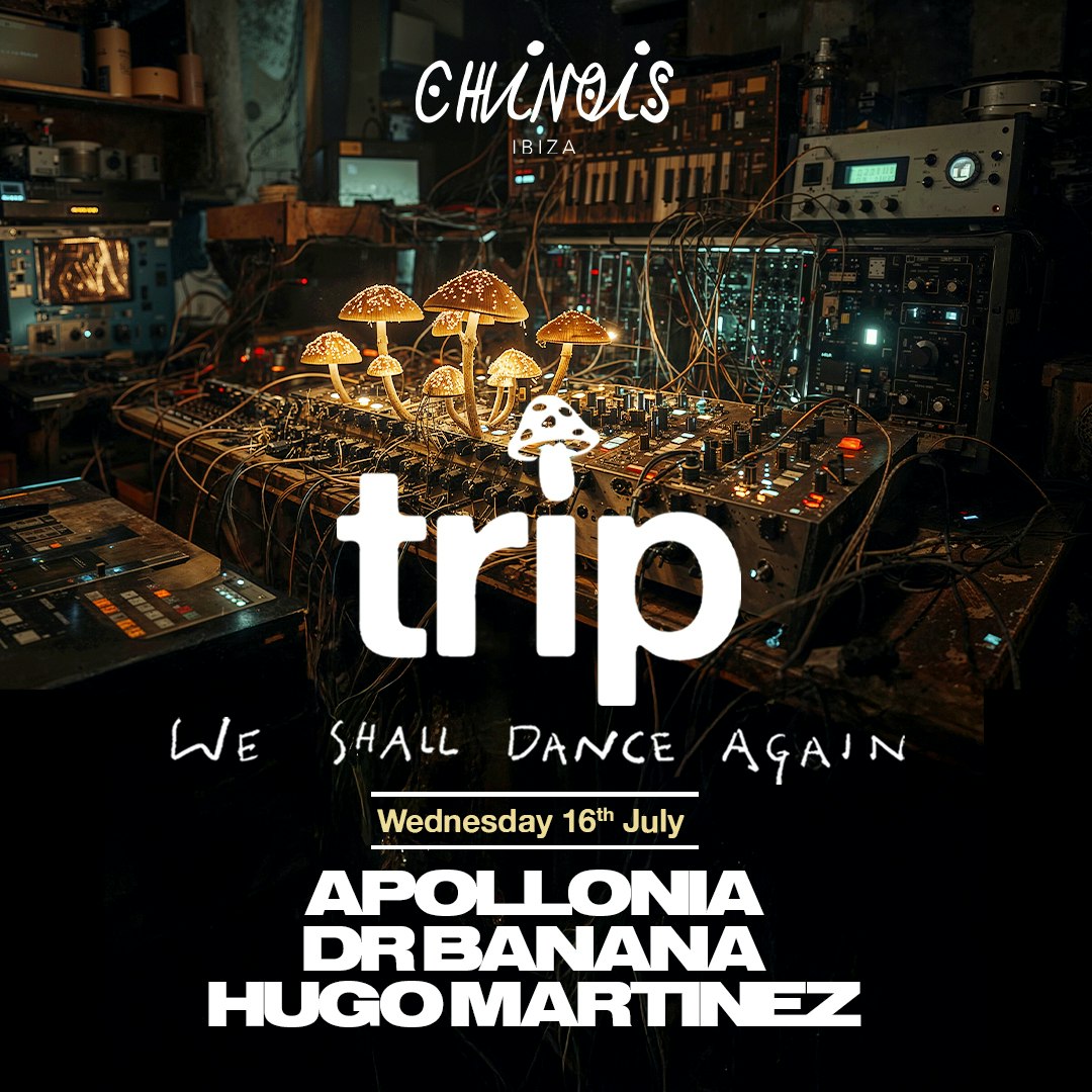 Club Chinois Ibiza – Apollonia, Dr. Banana & Hugo Martinez