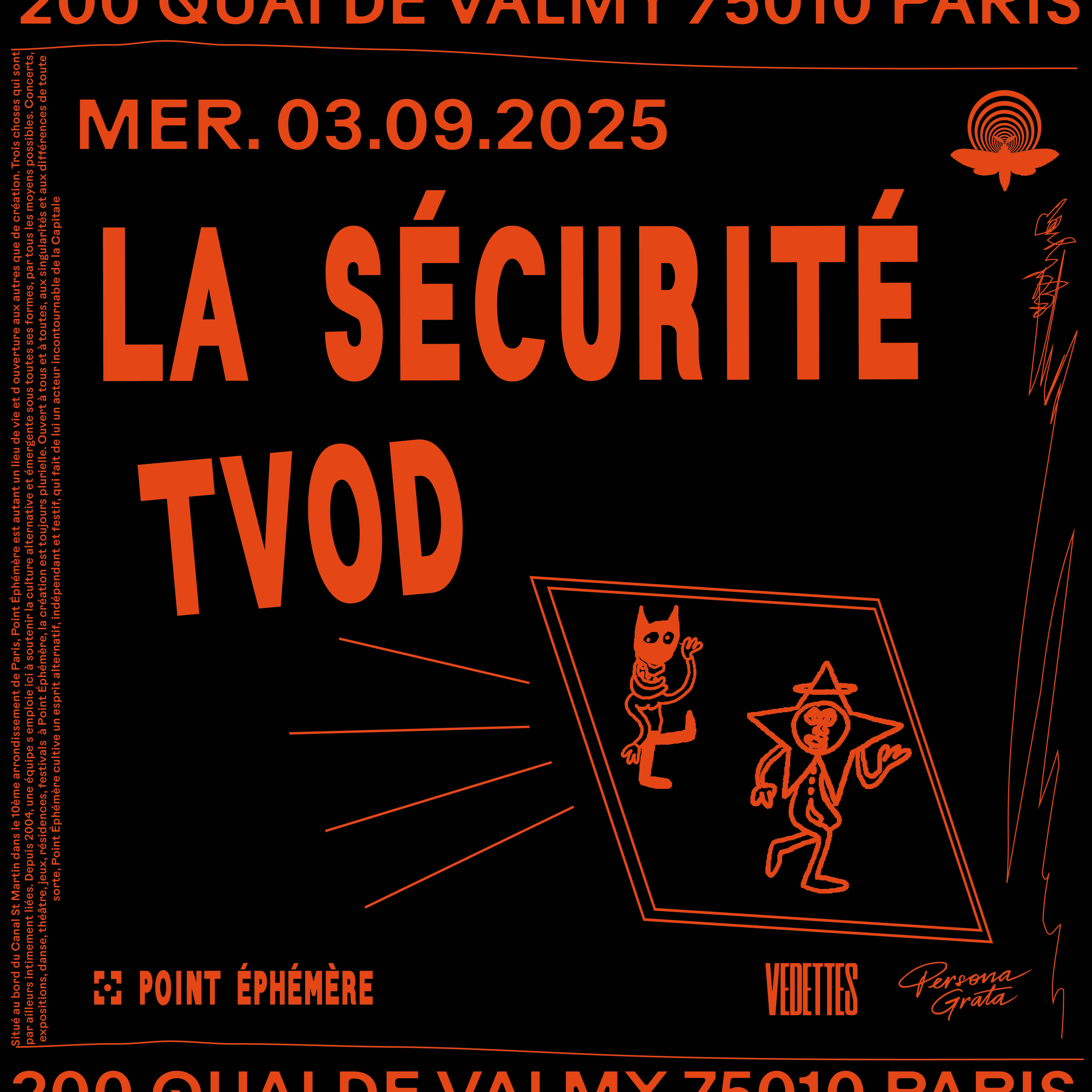 TVOD + LA SÉCURITÉ Tickets | Sep 3, 2025 | Point Ephémère, Paris | DICE