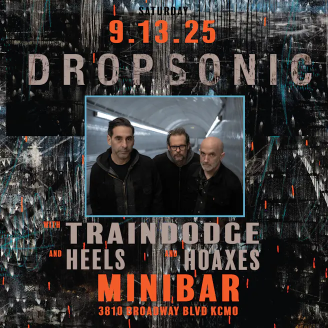 Dropsonic, Traindodge, Heels, Hoaxes
