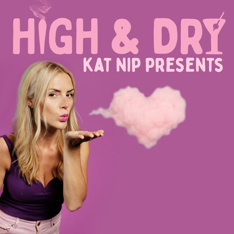 Kat Nip: High & Dry at The Bill Murray - Angel Comedy Club