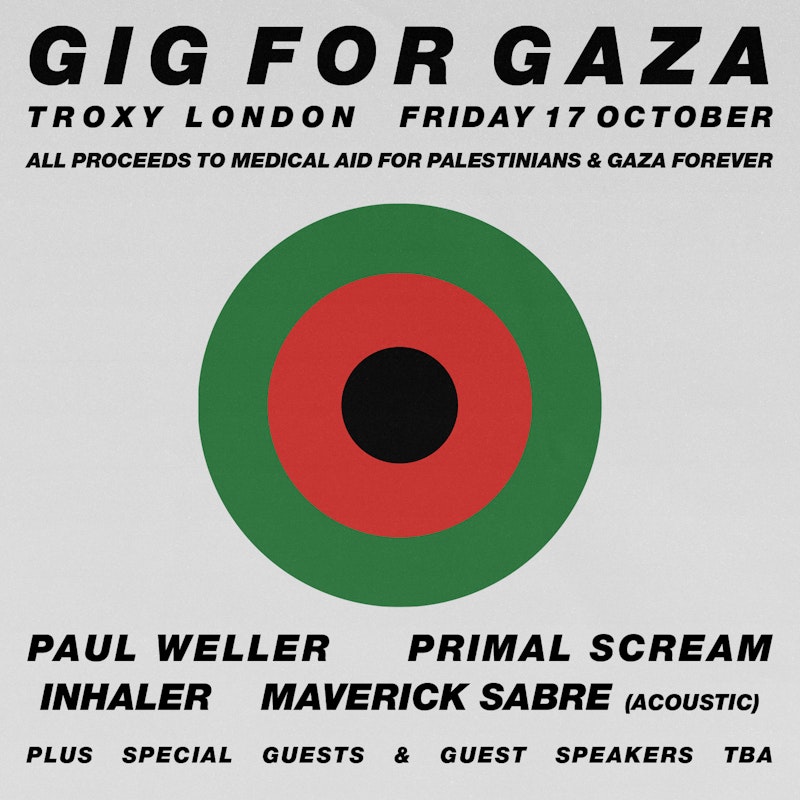 Gig For Gaza feat. Paul Weller, Primal Scream, Inhaler & More