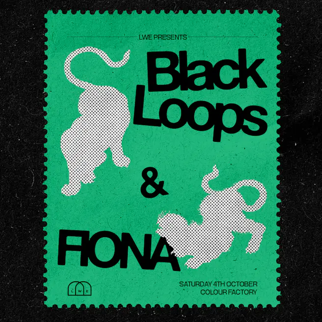 Black Loops & FIONA