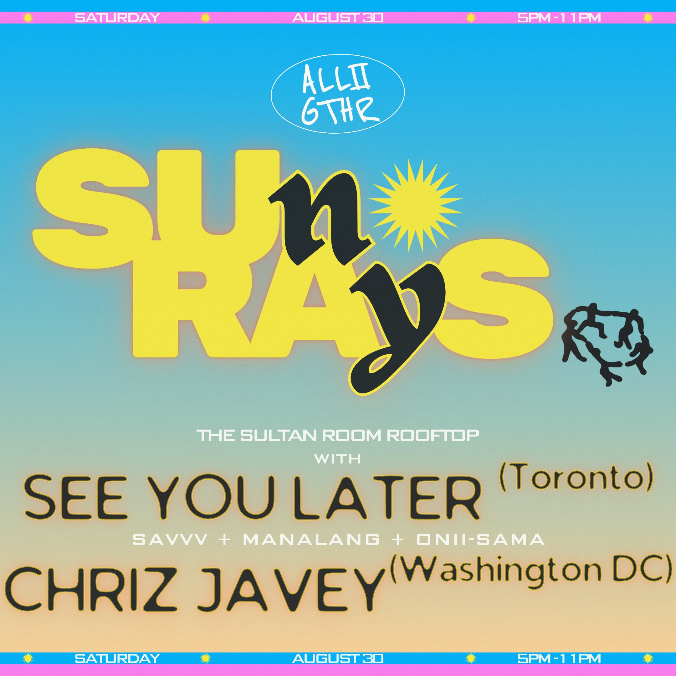 ALL2GTHR Presents: SUNRAYS Tickets | $20.09 | 30 Aug @ The