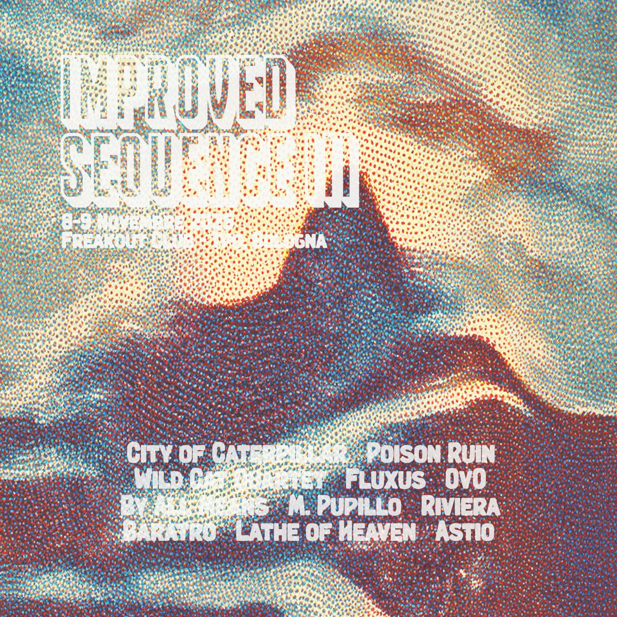 Improved Sequence Fest day 1 Tickets | €17.25 | 8 Nov @ Freakout Club, Bologna | DICE