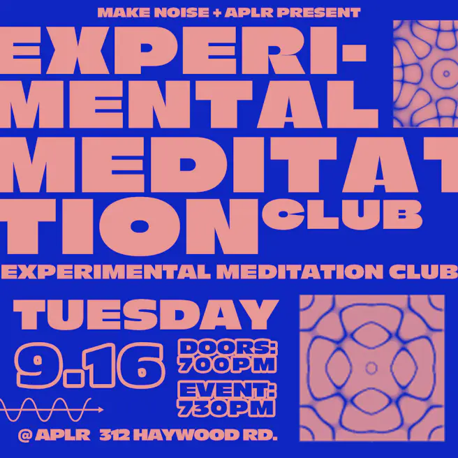 Experimental Meditation Club with Kelly Kelbel and Tony Rola...