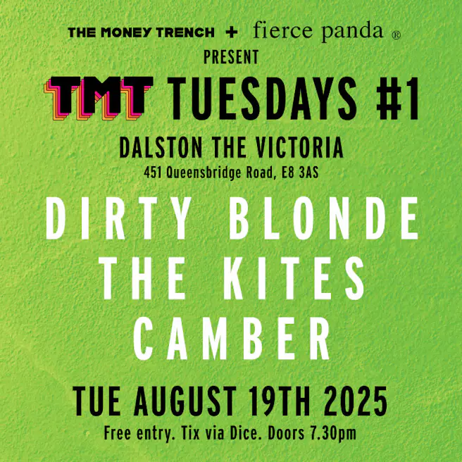Dirty Blonde + The Kites + Camber