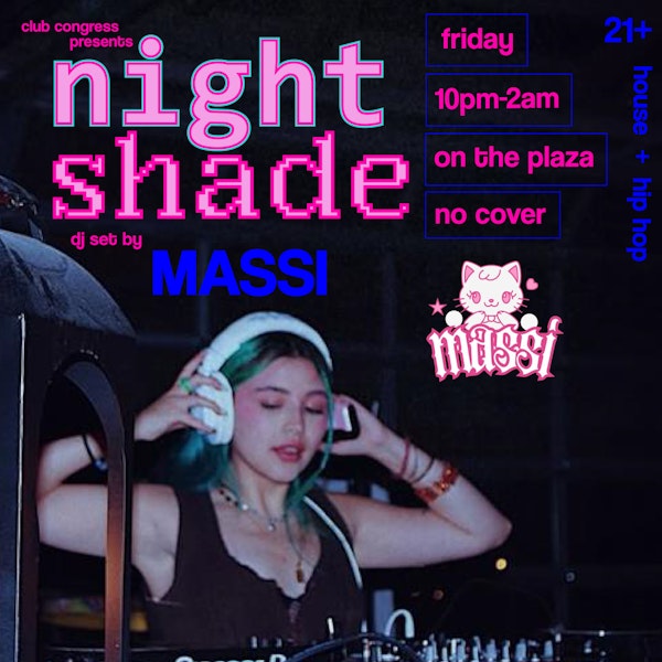 Night Shade w/ Massi on the Plaza!