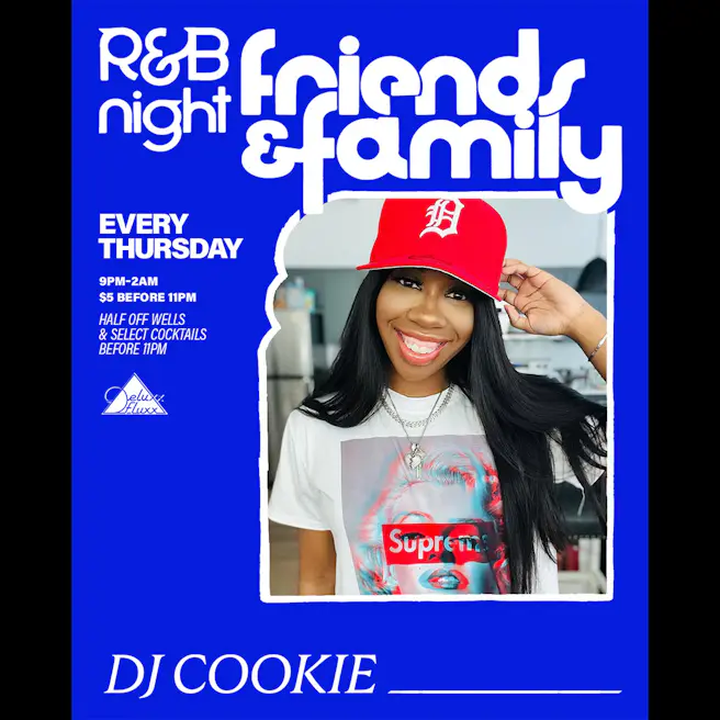 Friends & Family : An R&B Night w/ DJ Cookie