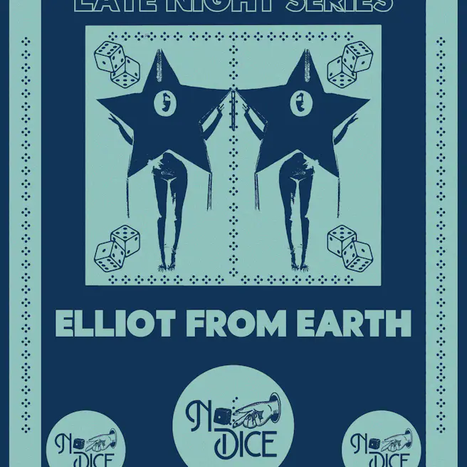 FREE! LATE NIGHT SERIES w/ ELLIOT FROM EARTH