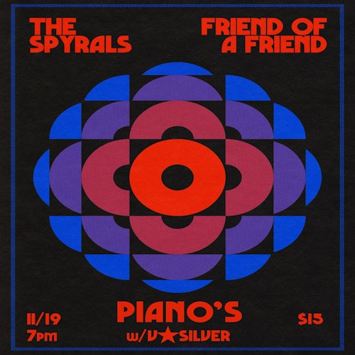 The Spyrals / Friend Of A Friend / V*Silver