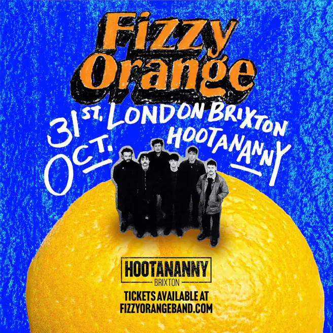 Fizzy Orange + Nige + Toast Club