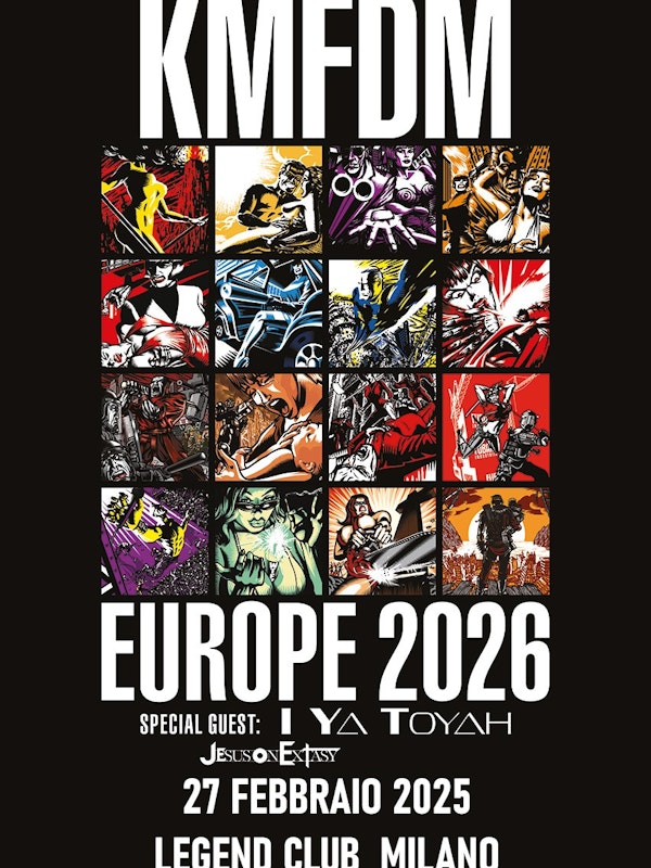 KMFDM + I YA TOYAH + Jesus On Extasy