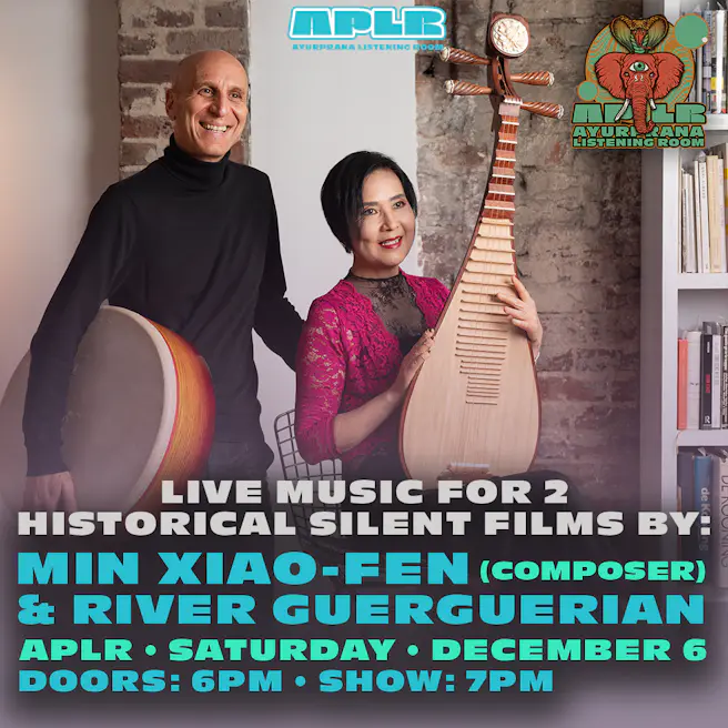 Live Music for Two Historic Silent Films Performed by Min Xiao-Fen & River Guerguer...