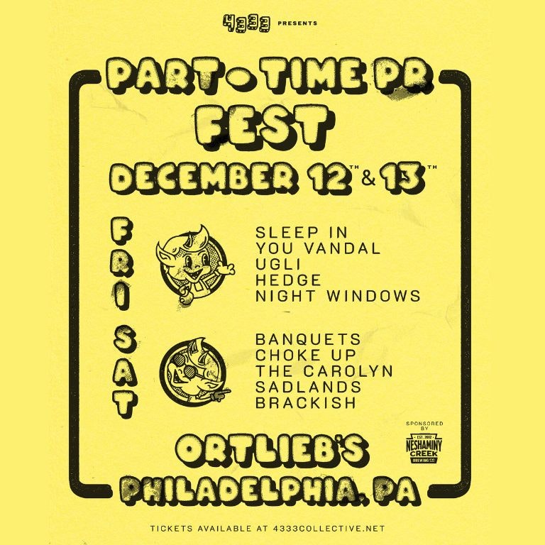 Part-Time PR Fest: Night One Tickets | $23.79 | 12 Dec @ Ortlieb's
