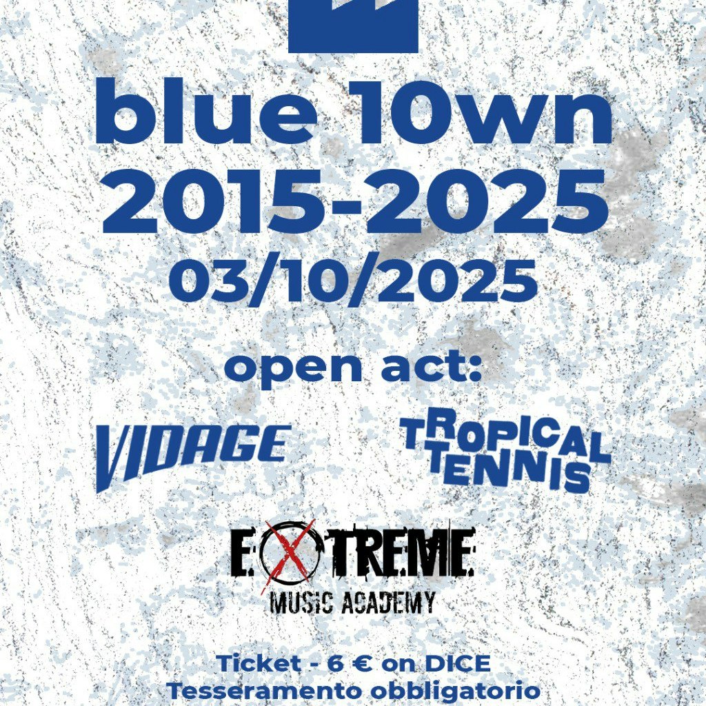 BLUE TOWN *10TH ANNIV.* + VIDAGE + TROPICAL TENNIS