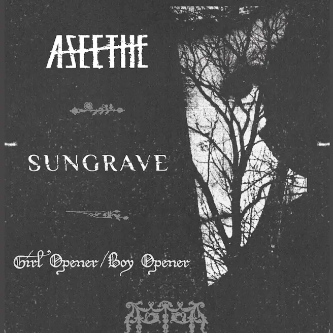 ASEETHE w/SUNGRAVE & GIRL OPENER/BOY OPENER