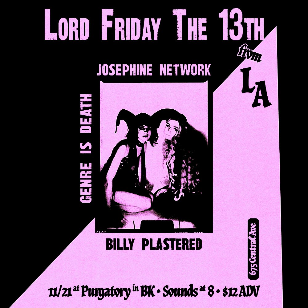 Lord Friday the 13th, Josephine Network, Genre is Death, and Billy
