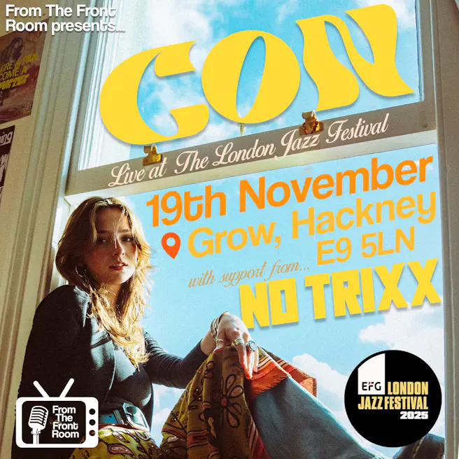 The Front Room Live: CON + No Trixx