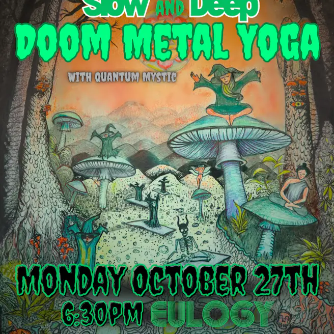 Doom Metal Yoga with Quantum Mystic