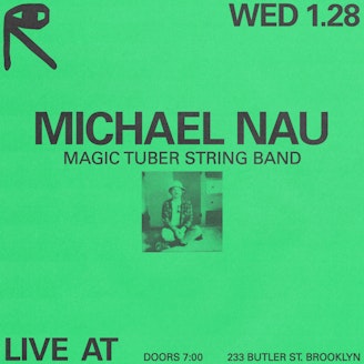 Image for Michael Nau + Magic Tuber String Band