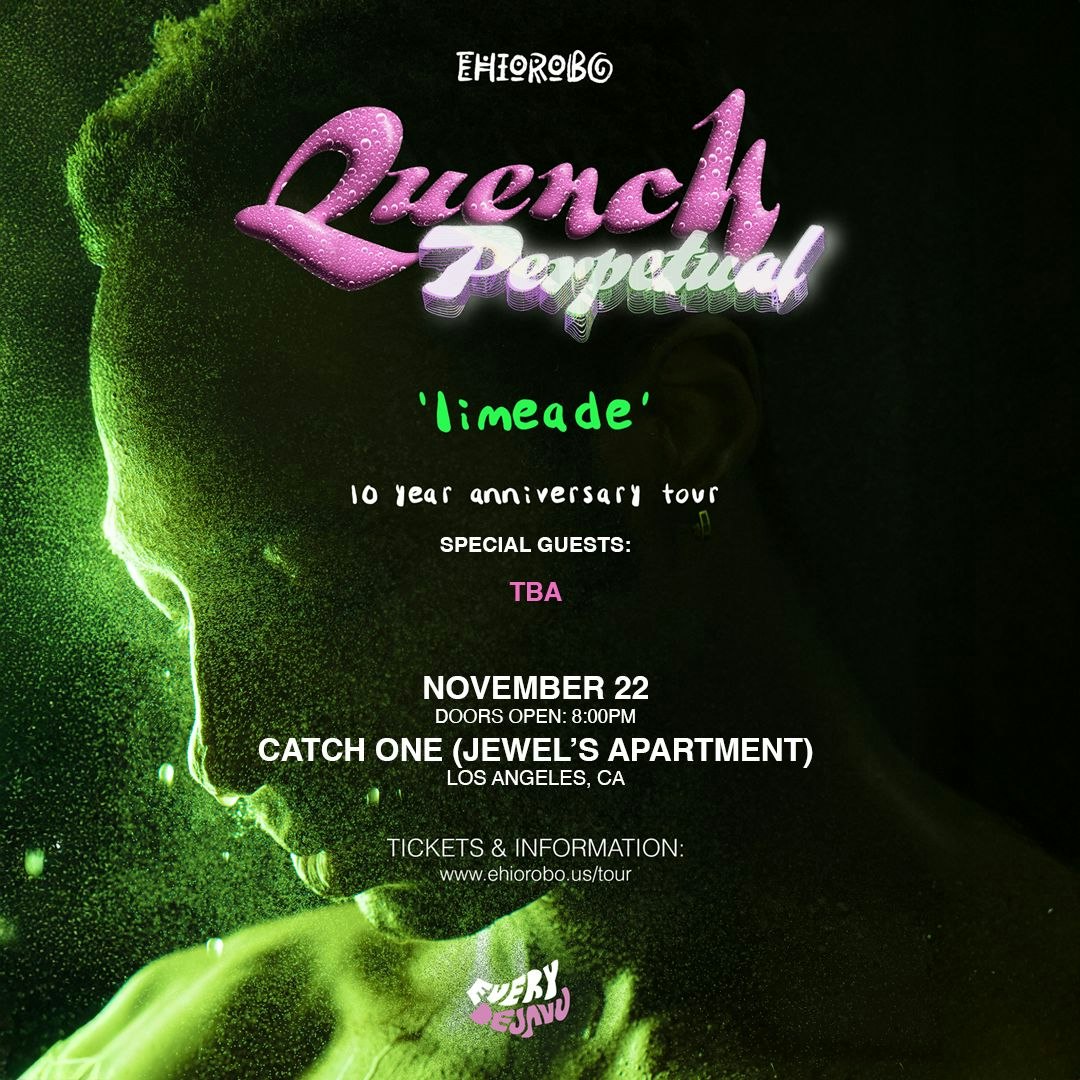 Ehiorobo Presents: Quench Perpetual - Limeade 10 Year