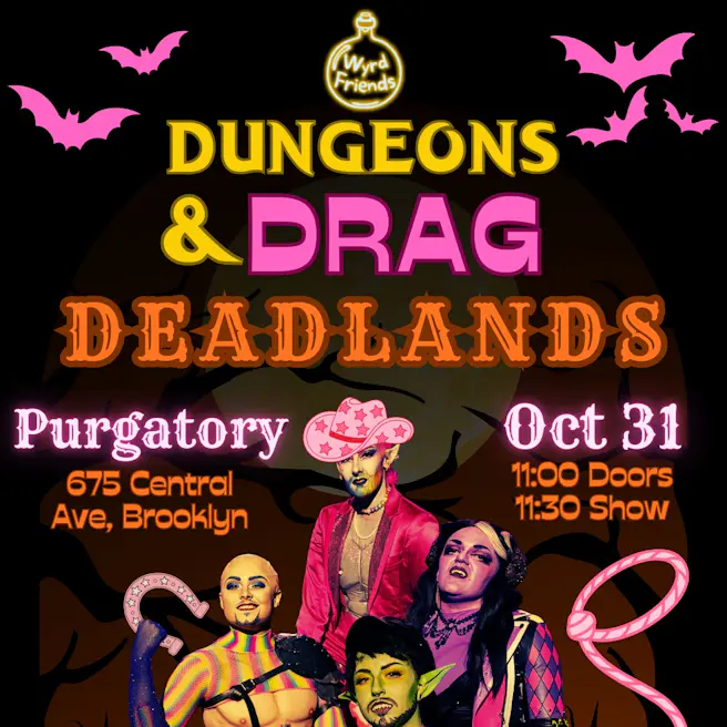 Dungeons and Drag: Deadlands