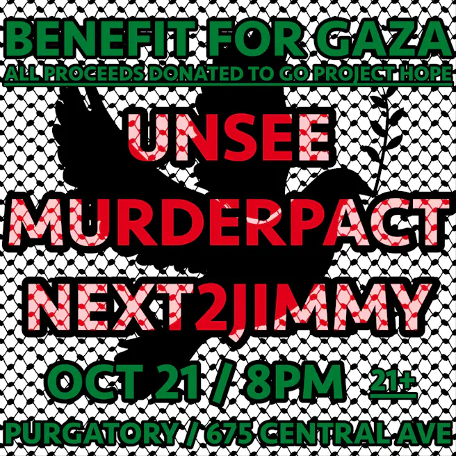 Gaza Benefit: UNSEE, Murderpact, Next2Jimmy