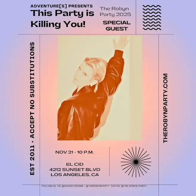 This Party Is Killing You!: The Robyn Party
