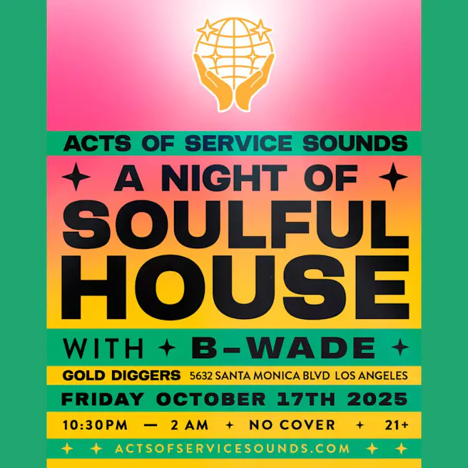 Acts Of Service Sounds a Night of Soulful House with B-Wade