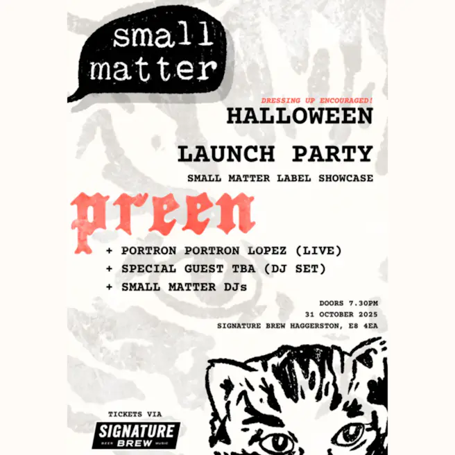 Small Matter Label Showcase: Halloween Launch Party | London