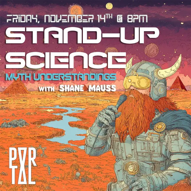 Stand Up Science: Myth Understandings with Shane Mauss