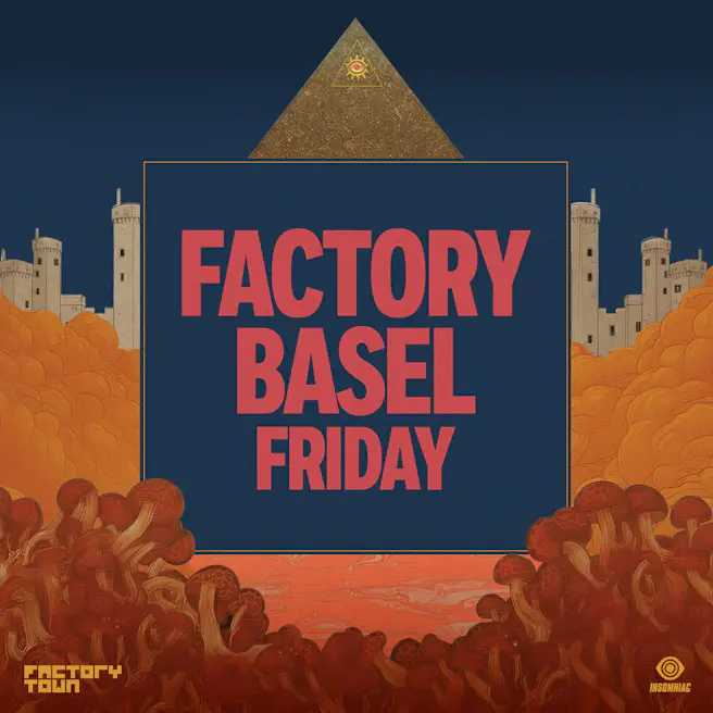 Factory Basel 2025 (Friday Pass)