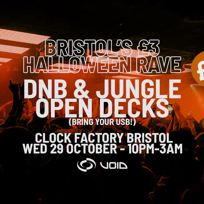 Bristol's £3 Halloween Rave - DNB & Jungle Open Decks!