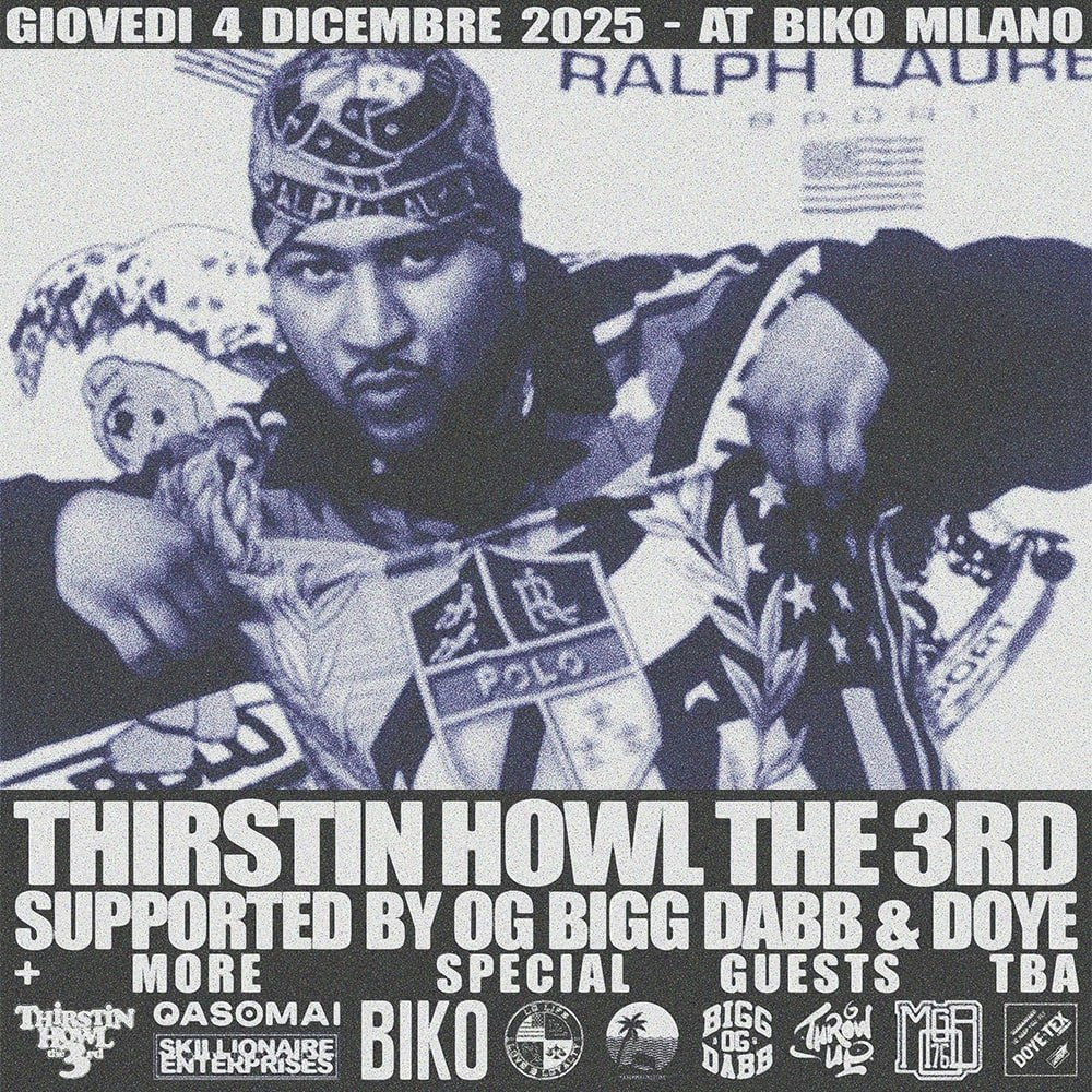 Thirstin Howl The 3rd Og Bigg Dabb Doye Tickets €20 Dec