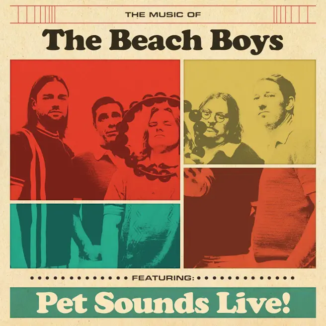 Music of The Beach Boys featuring Pet Sounds Live!