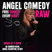 Angel Comedy RAW Thursdays (Free)